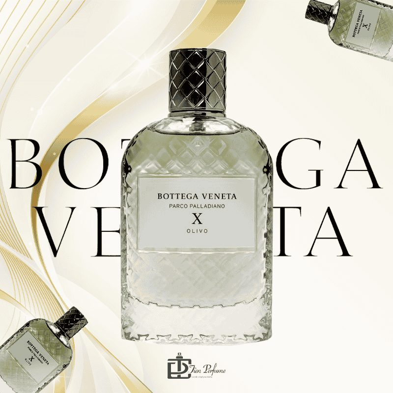 Bottega Veneta Parco Palladiano X: Olivo EDP – Hương thơm tươi mát và thanh lịch từ cây ô liu